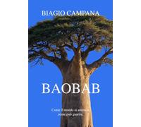 BAOBAB - Come il mondo si ammala, come può guarire (ORBiS - Voci dal mondo)