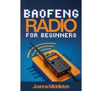 BAOFENG RADIO FOR BEGINNERS: Step-by-Step Guide to Emergency and Ham Radio with CHIRP Programming and Survival Tips (FreqEasy)