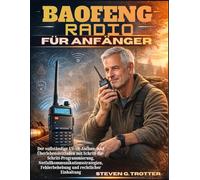 Baofeng Radio für Anfänger: Der vollständige UV-5R-Aufbau- und Überlebensleitfaden mit Schritt-für-Schritt-Programmierung, Notfallkommunikationsstrategien, Fehlerbehebung und rechtlicher Einhaltung