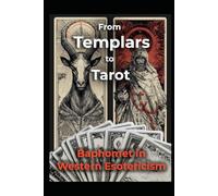 Baphomet in Western Esotericism: From Templars to Tarot (Magick)