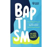 Baptism: A Two-Week Devotional For Kids and Their Parents