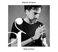 Baptiste Trotignon - Body and Soul