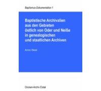 Baptistische Archivalien Aus Den Gebieten Östlich Von Oder Und Neisse