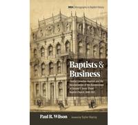 Baptists and Business: 30 (Monographs in Baptist History)