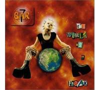 Bar 7 - World Is a Freak, the