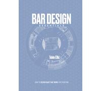 Bar Design Essentials: How to Design Bars That Work for Everyone