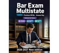 Bar Exam Multistate | 1000 Annotated MCQs for Certification: Contracts, torts, sales and evidence: focused revision of core rules, defenses, remedies, and explanations