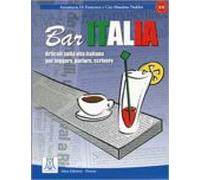 Bar Italia: Articoli Sulla Vita Italiana Per Leggere Parlare Sc Rivere