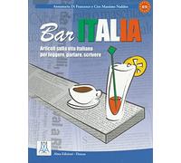 Bar Italia: Articoli sulla vita italiana per leggere, parlare, scrivere