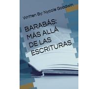 BARABÁS: MÁS ALLÁ DE LAS ESCRITURAS