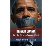 Barack Obama has the Right to Remain Silent