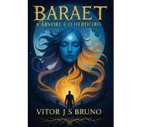 Baraet: A Árvore E O Herdeiro (ebook)