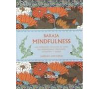 Baraja de Conciencia Plena. Una Inspiradora Colección de Cartas que Proporcionan Mindfulness (ESOTERISMO)