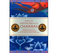 Baraja de Meditación de los Chakras. Una Bella Colección de Inspiradoras Cartas con Meditaciones
