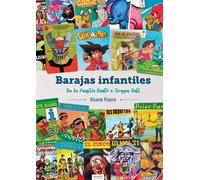 BARAJAS INFANTILES DE LA FAMILIA BANTU A DRAGON BALL | Vicente Pizarro
