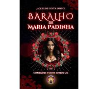 Baralho de Maria Padilha: Guia prático para interpretação (Tarot Conexões)