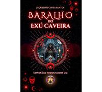 Baralho do Exú Caveira: Guia prático para interpretação (Tarot Conexões)