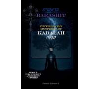 BARASHIT - Unveiling the Mysteries of Kabbalah Book I: Subconsciousness and Energy Centers