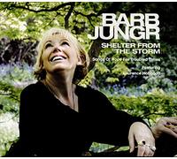 Barb Jungr - Shelter From The Storm : Songs Of Hope For Troubled Times