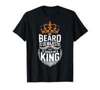 Barba Mi Barba Es Tan Majestuosa Que Podría Ser Un Rey Camiseta