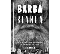 Barbabianca. Un gioco di ruolo sulle voci e i silenzi di un paese che non c’è più