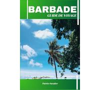 BARBADE GUIDE DE VOYAGE