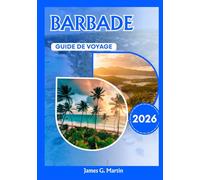 Barbade Guide de voyage 2026