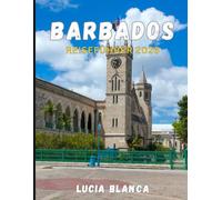 BARBADOS REISEFÜHRER 2026: Ihr vollständiger Reiseführer für Strände, Kultur und karibischen Charme im Jahr 2026