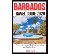 BARBADOS TRAVEL GUIDE 2026