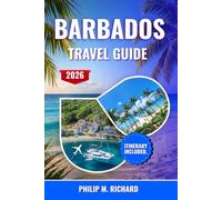 Barbados travel guide 2026: Discover Pristine Beaches, Coral Reefs, Rum Culture, and Island Adventures with Insider Tips and Itineraries for Every Traveler