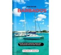 BARBADOS TRAVEL GUIDE 2026: EXPLORE CULTURE, ADVENTURE, HIDDEN GEMS, AND BUDGETING TIPS FOR EVERY TRAVELER