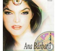 Barbara, Ana - Tu Decision
