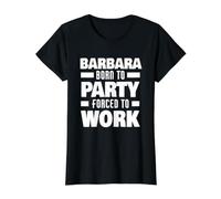 Barbara Born To Party Forced To Work Funny Barbara Nombre Camiseta gráfica económica, Mujer, Negro, XL