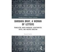 Barbara Bray – Una mujer de letras – Traductora, productora de radio y guionista
