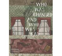 Barbara Comyns Who Was Changed and Who Was Dead (Tapa blanda)