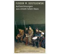 Barbara Conrad Fjodor M. Dosto Aufzeichnungen aus einem toten Haus: (Tapa dura)