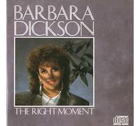 Barbara Dickson - The Right Moment [UK Import]