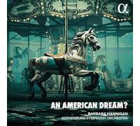 Barbara Hannigan - An American Dream?