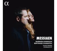 Barbara Hannigan – Messiaen – Alpha