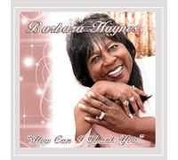 Barbara Haynes - How Can I Thank You