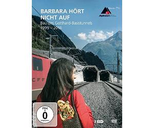 Barbara Is Not Finished Yet - Construction of the Gotthard Base Tunnel (1999 - 2016) ( Barbara hört nicht auf - Bau des St. Gotthard-Basistu [ Origen Alemán, Ningun Idioma Espanol ]