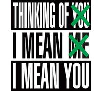 Barbara Kruger: Thinking of You. I Mean Me. I Mean You