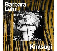 Barbara Lahr - Kintsugi (10inch) [Vinilo]