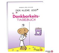 Barbara Liera S Der kleine Yogi Dankbarkeitstagebuch (für Kinder und (Tapa dura)