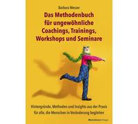 Barbara Messer Das Methodenbuch für ungewöhnliche Coachings, Train (Tapa blanda)