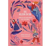 Barbara Pietruszczak Anna Die Heldin in dir: Warum du auf deinen Kör (Tapa dura)