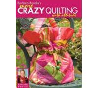 Barbara Randles More Crazy Quilting With Attitude (ebook)