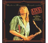 Barbara Thompson's Paraphernalia – Live in Concert