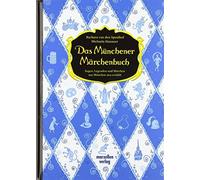 Barbara van den Speulh Das Münchener Märchenbuch: Sagen, Legenden un (Tapa dura)