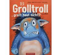 Barbara van den Speulhof Stephan Pr Der Grolltroll ... grollt heut (Tapa dura)
